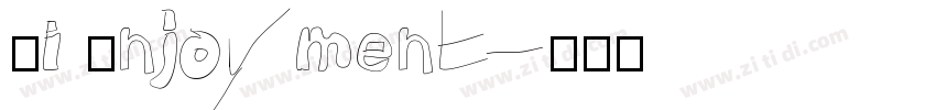 Hi Enjoyment字体转换